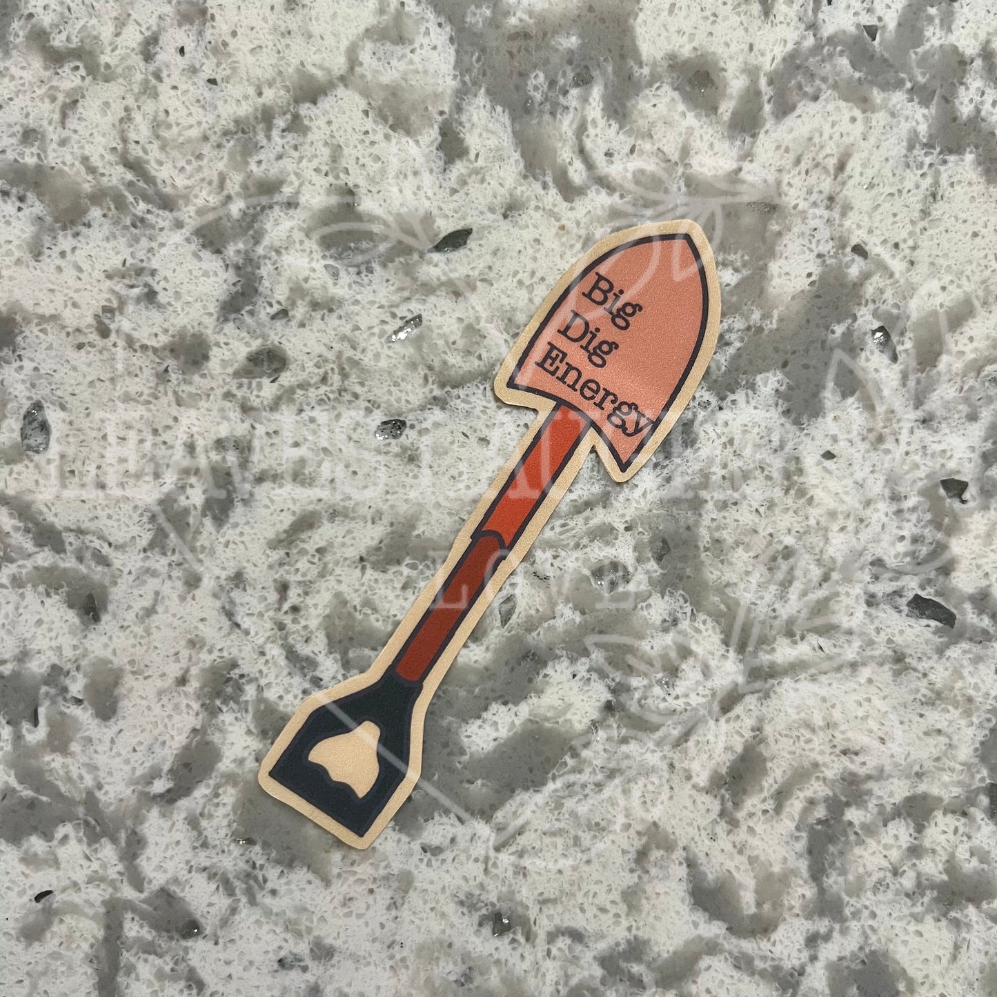 BDE Big Dig Energy Shovel Gardening Sticker
