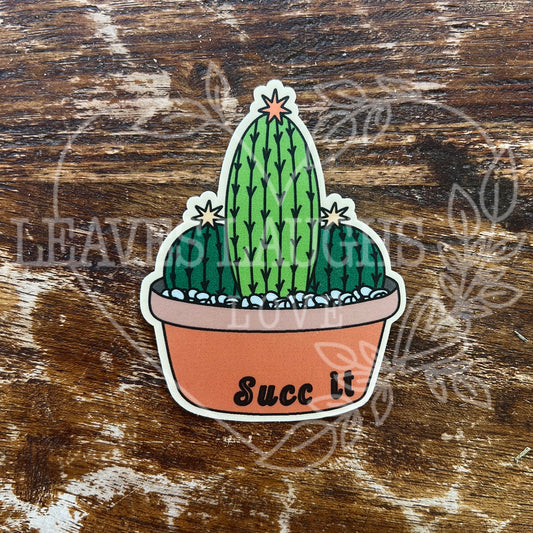 Succ It Cactus Sticker
